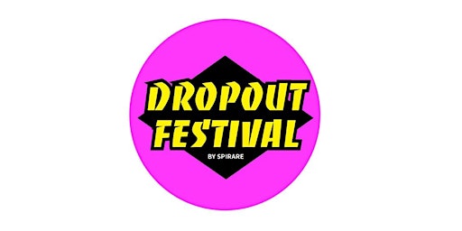 Primaire afbeelding van Dropout Festival 2024 - Spirare Talent Valley