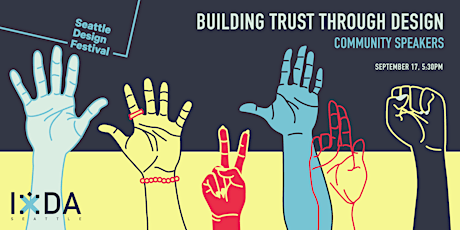 Building Trust Through Design (Community Speakers) primary image