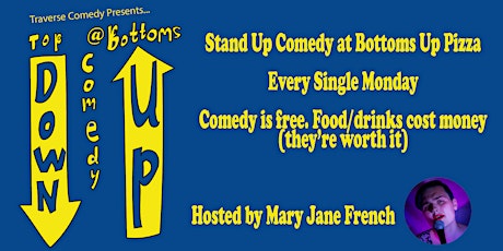Top Down Comedy At Bottoms Up Pizza