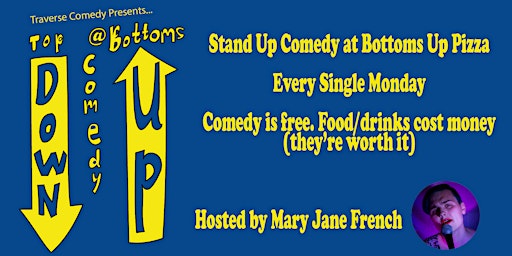 Top Down Comedy At Bottoms Up Pizza primary image