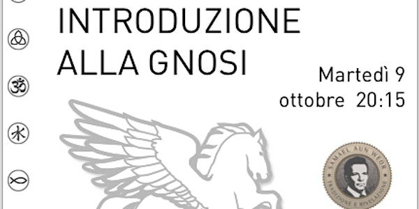 Conferenza. Introduzione alla Gnosi