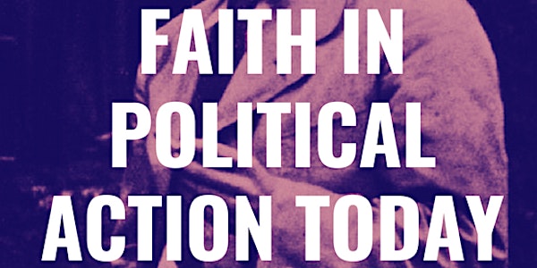 Faith in Political Action Today