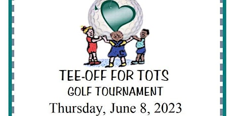 25th Annual Tee-Off for Tots Golf Tournament