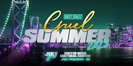 West Coast Pro presents Cruel Summer