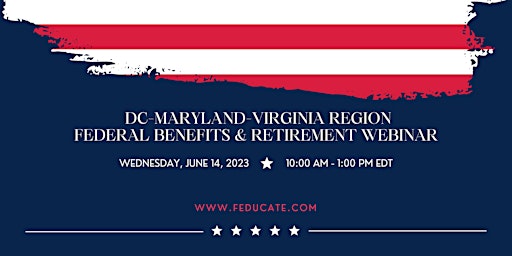 DC-Maryland-Virginia Region - Federal Benefits & Retirement Webinar primary image