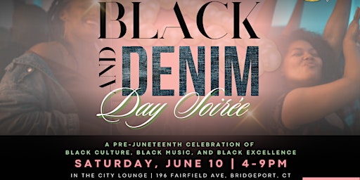 Imagen principal de Black and Denim (A Juneteenth Celebration of Black Excellence)