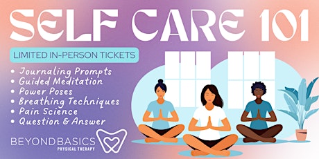 Primaire afbeelding van Self Care 101 [Limited In-Person Tickets]