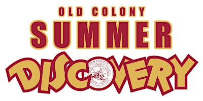 Imagem principal do evento 2024 Old Colony Summer Discovery Experience