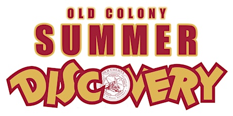 2023 Old Colony Summer Discovery Experience