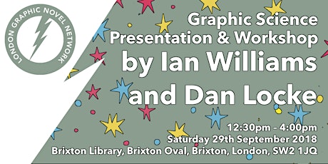 Graphic Science: Comics Workshop & Presentation, with Ian Williams & Dan Locke primary image