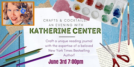 Crafts & Cocktails: An Evening with Katherine Center