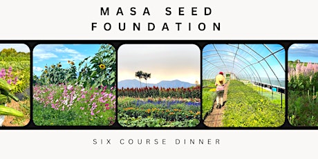 MASA Seed Foundation Garden Dinner