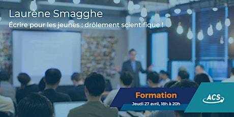 Hauptbild für Formation ACS / Écrire pour les jeunes : drôlement scientifique !