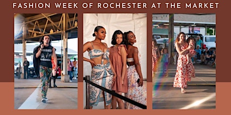 Primaire afbeelding van Fashion Week of Rochester at the Market 2023 - June 2nd