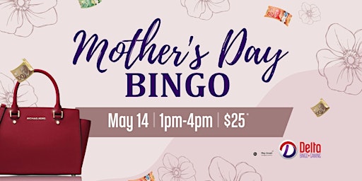 Imagen principal de Mother's Day Bingo - Delta Sudbury