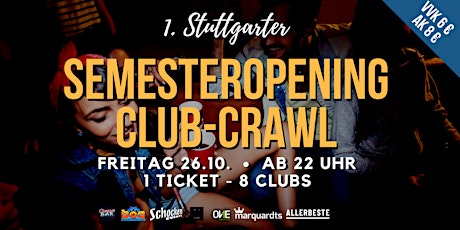 Hauptbild für Erster Stuttgarter Semesteropening ClubCrawl- Freitag 26.10.