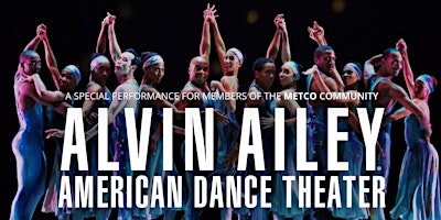 METCO Presents: "Alvin Ailey Dance Theater" May 3, 2024 primary image