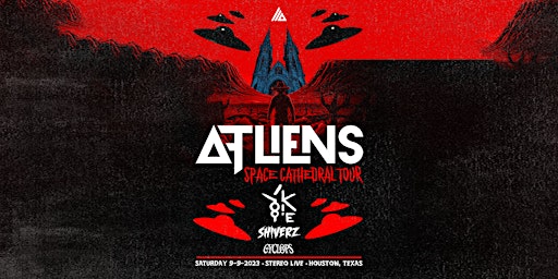 ATLiens, YOOKiE, Shiverz, Cyclops - Stereo Live Houston primary image