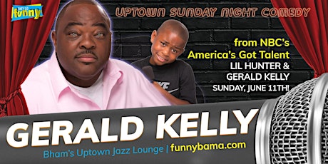 Uptown Sunday Night Comedy | GERALD KELLY |  6/11 @ 6:30p