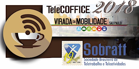 Imagem principal do evento TELECOFFICE - SOBRATT/VIRADA DA MOBILIDADE 2018