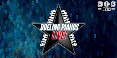 Dueling Pianos Live! at 202 Main primary image