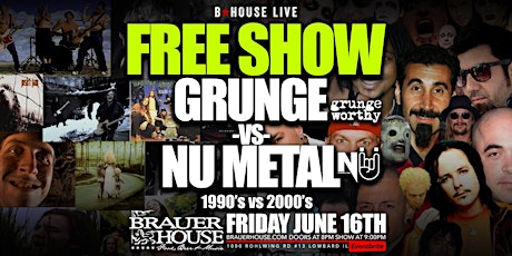 Grunge vs Nu Metal Tribute FREE SHOW