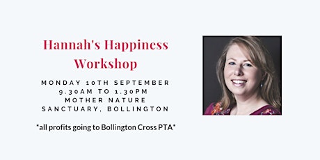 The Happiness Workshop - Mother Nature Sanctuary Bollington - 10.09.2018 primary image