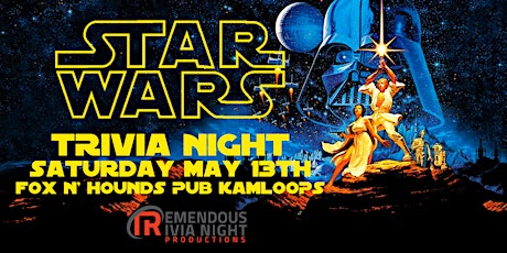 Star Wars Trivia Night at Fox'n Hounds Pub Kamloops!