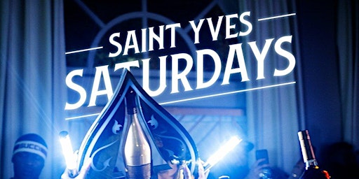Primaire afbeelding van Book a VIP Section for Saint Saturdays!