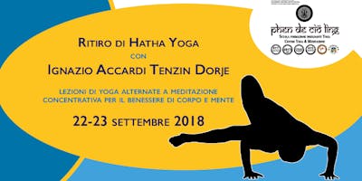 Ritiro di Hatha Yoga con Ignazio Accardi Tenzin Dorje Ritiro di Hatha Yoga con Ignazio Accardi Tenzin Dorje