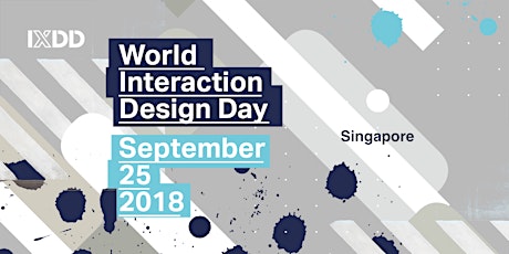 World Interaction Design Day (IXDD) Singapore primary image