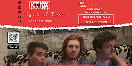 Primaire afbeelding van Katanak 'Lights of Tokyo' East Coast Tour - Rob Howe & Cinnamon Sun -Cairns