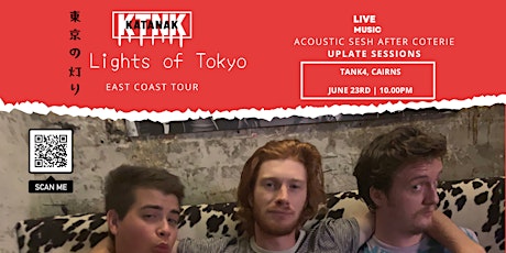 Primaire afbeelding van Katanak 'Lights of Tokyo' East Coast Tour - TANK4 UpLate, Cairns (Acoustic)