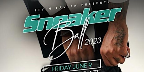 Sneaker Ball June 2023 Part 3