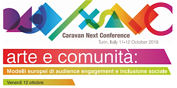 Arte e Comunità #2: modelli europei di audience engagement e inclusione soc...