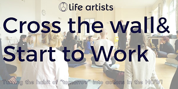 Cross the Wall & Start to Work 2019