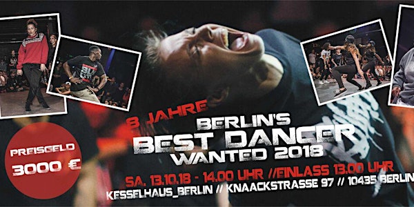 8 JAHRE // BERLIN's BEST DANCER *WANTED* 2018