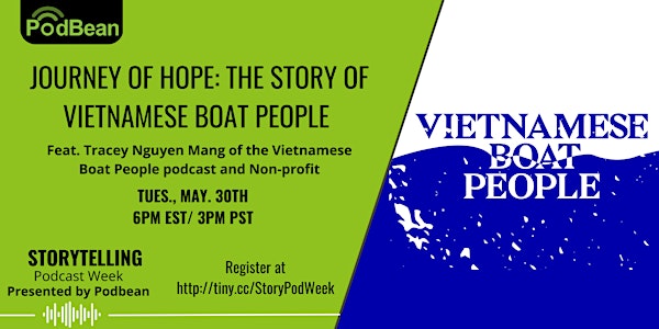 Journey of Hope: The Story of  The Vietnamese Boat People Podcast