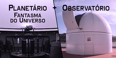 Imagem principal do evento Planetário: Fantasma do Universo + Observatório | Centro de Ciências / UFJF
