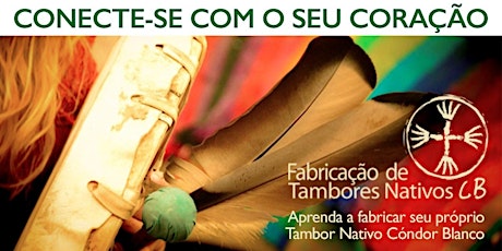 Imagem principal do evento TAMBORES NATIVOS CB: Fabricação - Belo Horizonte/MG