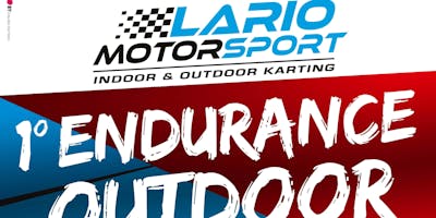 1° Endurance Outdoor | Lario Motorsport 1° Endurance Outdoor | Lario Motorsport