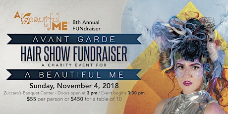 "A Beautiful Me" 8th Annual Avant Garde Hair Show FUNdraiser primary image