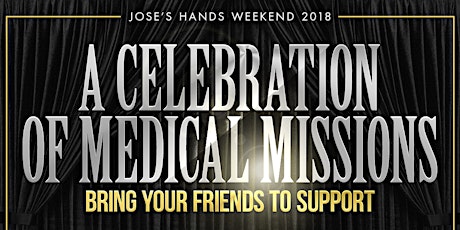 Jose's Hands 2018 Party for a Cause - Celebrate & Unite for Medical Missions primary image