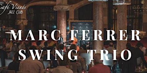 Imagen principal de Jazz en directo: MARC FERRER SWING TRIO