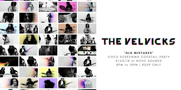 THE VELVICKS VIDEO SCREENING 	COCKTAIL PARTY