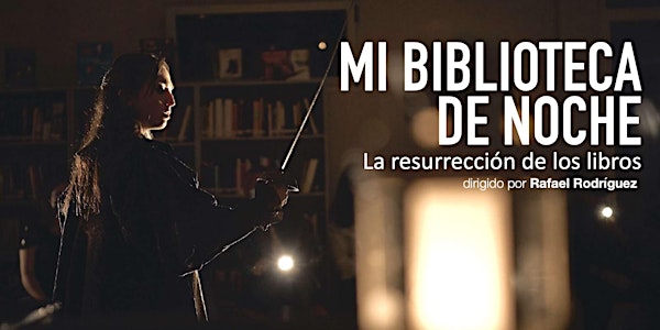 Mi Biblioteca de Noche: la resurrección de los libros