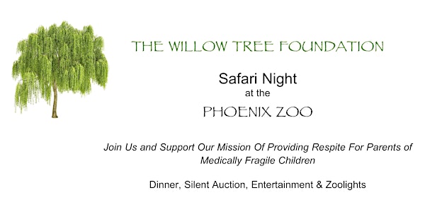Willow Tree Foundation - Safari Night at the Zoo
