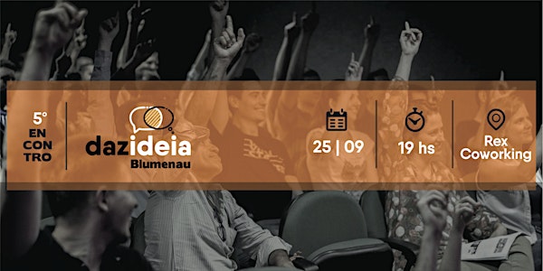 5º Encontro Dazideia Blumenau