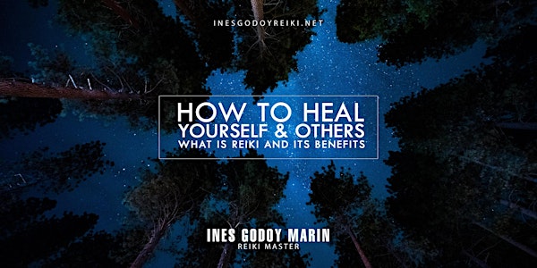 REIKI WORKSHOP / How To Heal Yourself & Others With Ines Godoy Reiki Master
