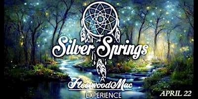 SILVER SPRINGS A FLEETWOOD MAC EXPERIENCE